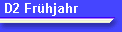 D2 Frhjahr